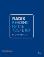 RADIX READING FOR THE TOEFL iBT BLUE LABELⅡ - 교재